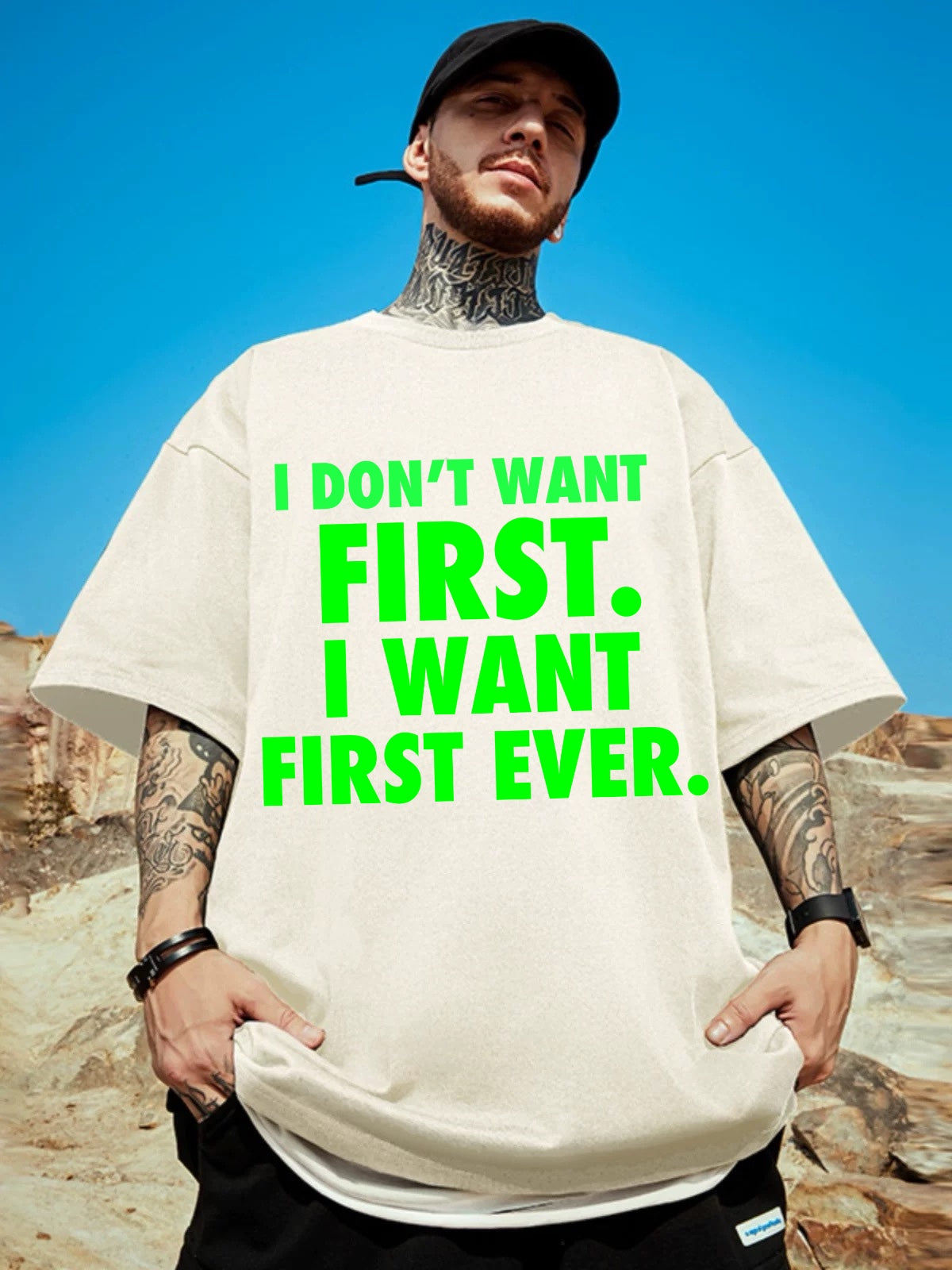 Oversized T-shirt : “I don’t want First I want First Ever”